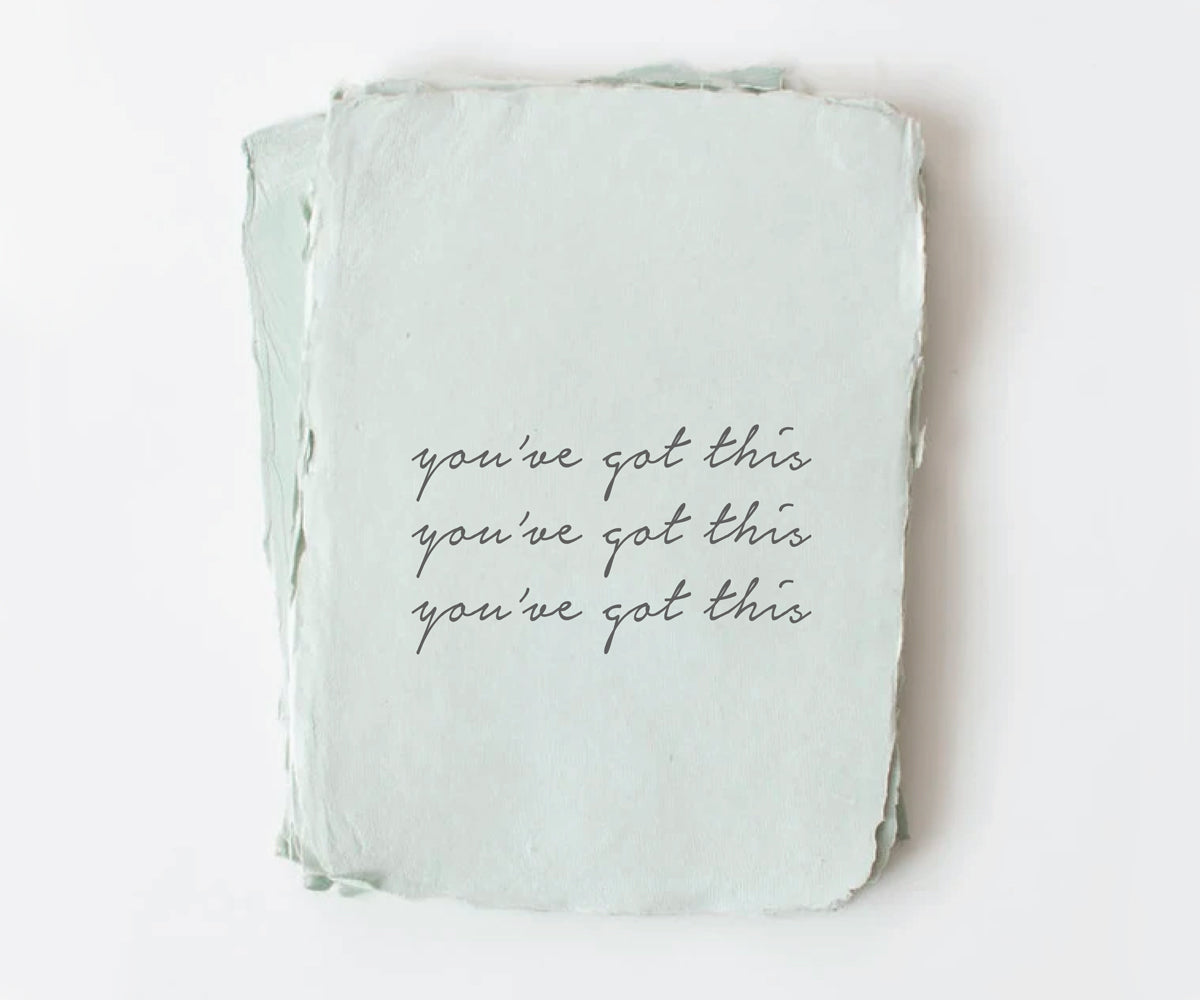 You've Got This Handmade Greeting Card