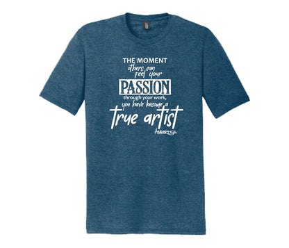 True Artists Passion T-Shirt