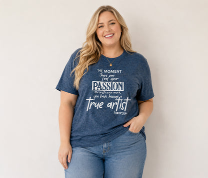 Artists Passion T-Shirt