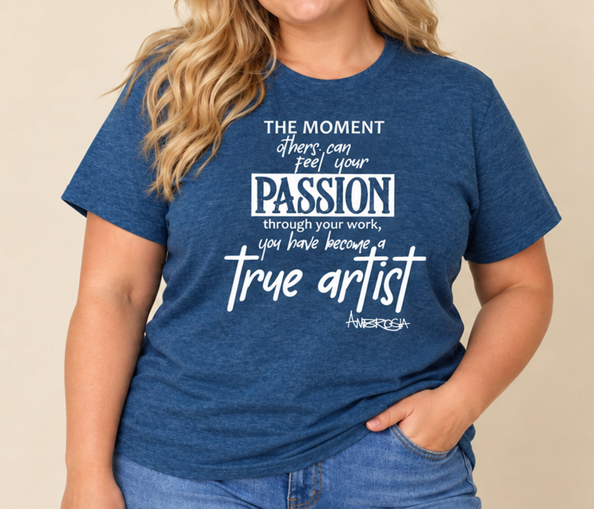 True Artists Passion T-Shirt