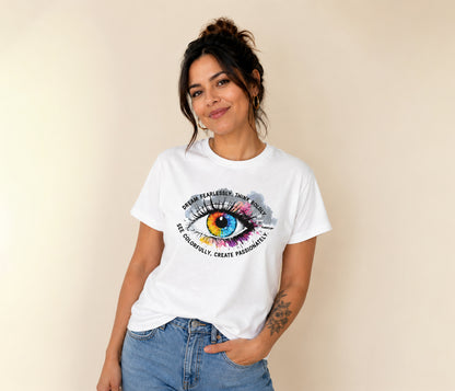 Dream Fearlessly, See Colorfully T-Shirt